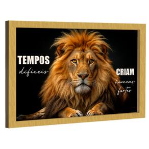 Quadro Decorativos Tempos Difíceis, Criam Homens Fortes