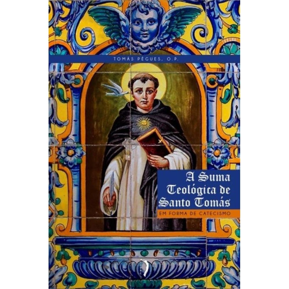 Suma Teologica De Santo Tomas Em Forma De Catecism