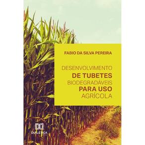 Desenvolvimento de tubetes biodegradáveis para uso agrícola