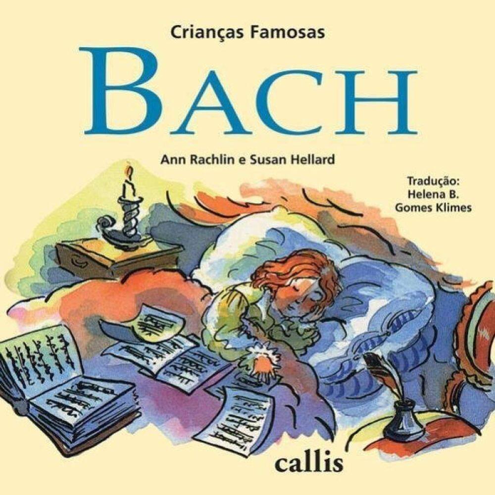 Bach - 2ª Edição - Crianças Famosas - Vol. 1