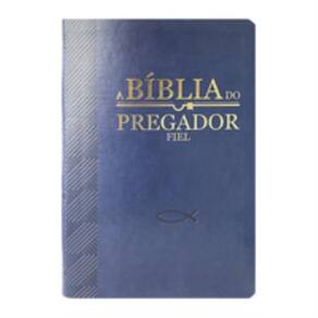 Bíblia do pregador fiel pu nobre luxo - azul