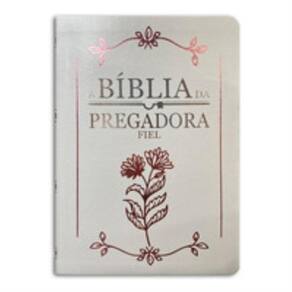 Bíblia da pregadora fiel pu nobre luxo - branca