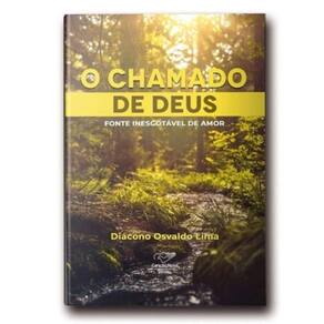 O Chamado De Deus: Fonte Inesgotável De Amor