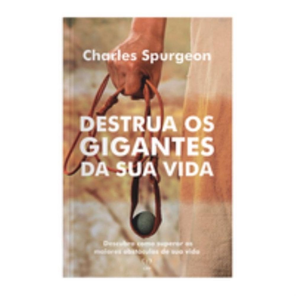 Destrua os gigantes da sua vida