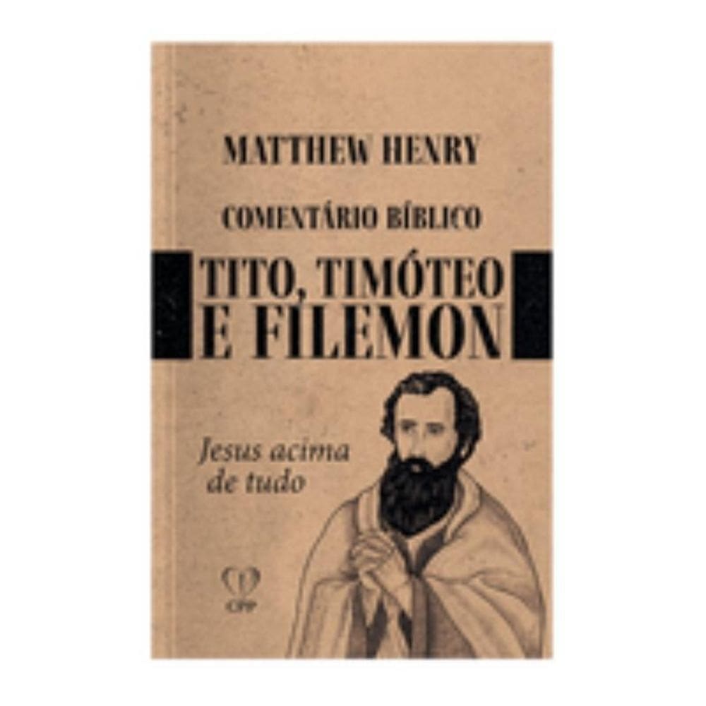 Comentário timóteo 1 e 2, tito e filemom