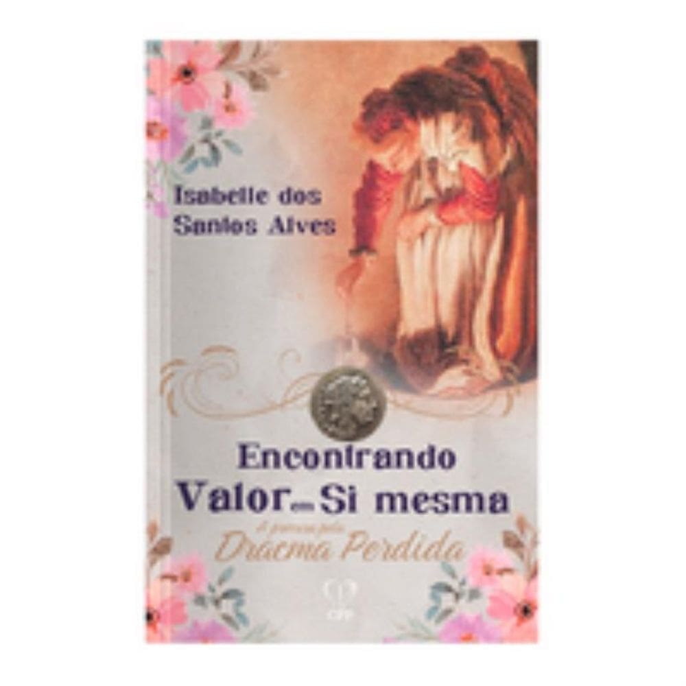 Encontrando valor em si mesma: a procura pela dracma perdida