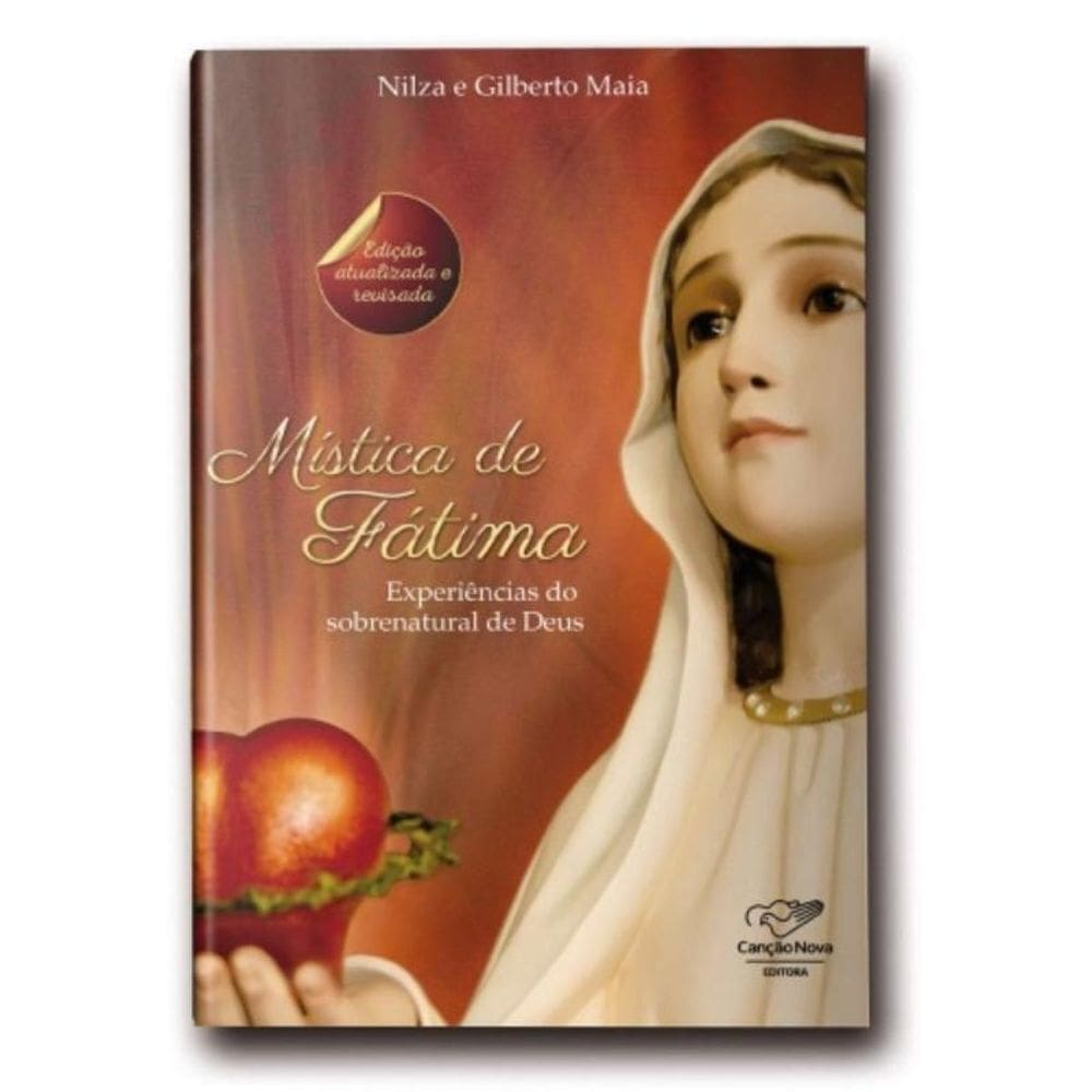 Mística De Fátima - Experiências Do Sobrenatural De Deus