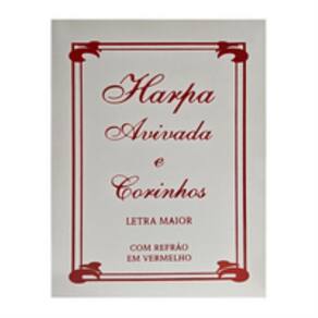 Harpa avivada e corinhos letra maior - 13 trad. branca