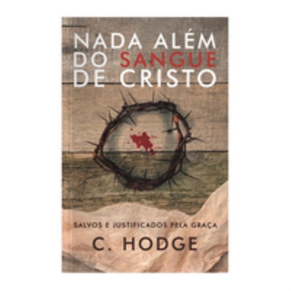 Nada além do sangue de Cristo