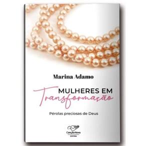 Mulheres em transformação: pérolas preciosas de Deus