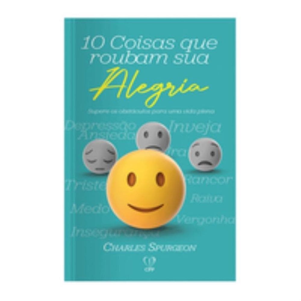 10 coisas que roubam sua alegria