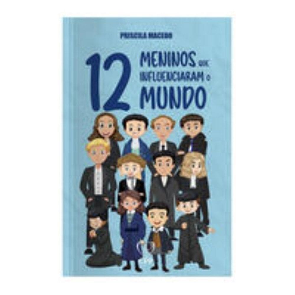 12 meninos que influenciaram o mundo