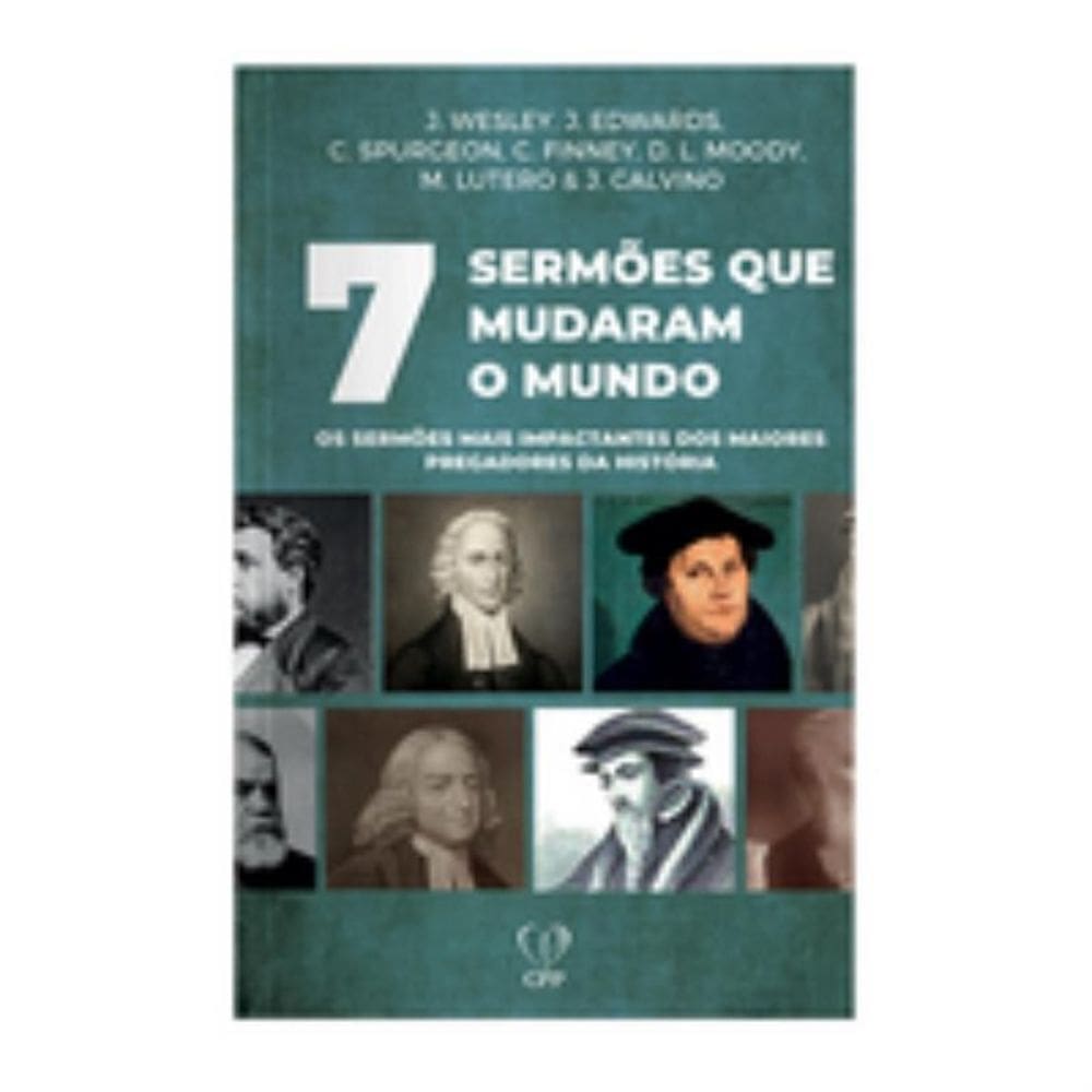 7 sermões que mudaram o mundo