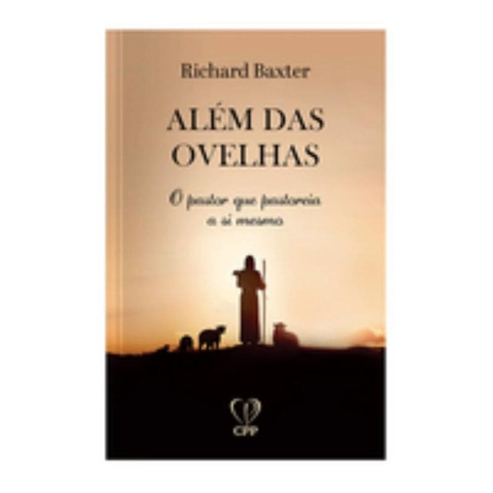 Além das ovelhas: o pastor que pastoreia a si mesmo