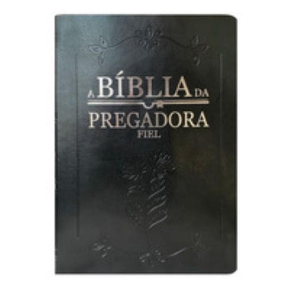 Bíblia da pregadora fiel pu nobre luxo - preta