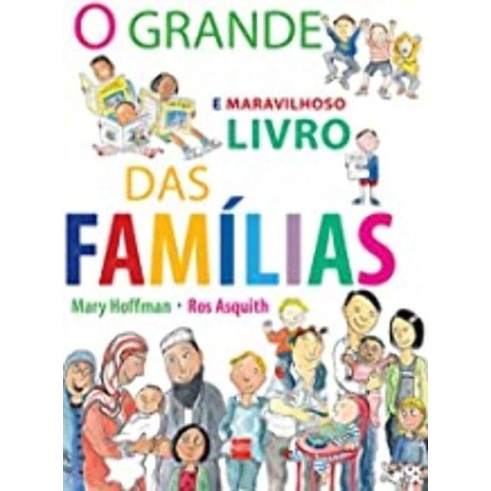 Grande e Maravilhoso Livro Das Familias, O