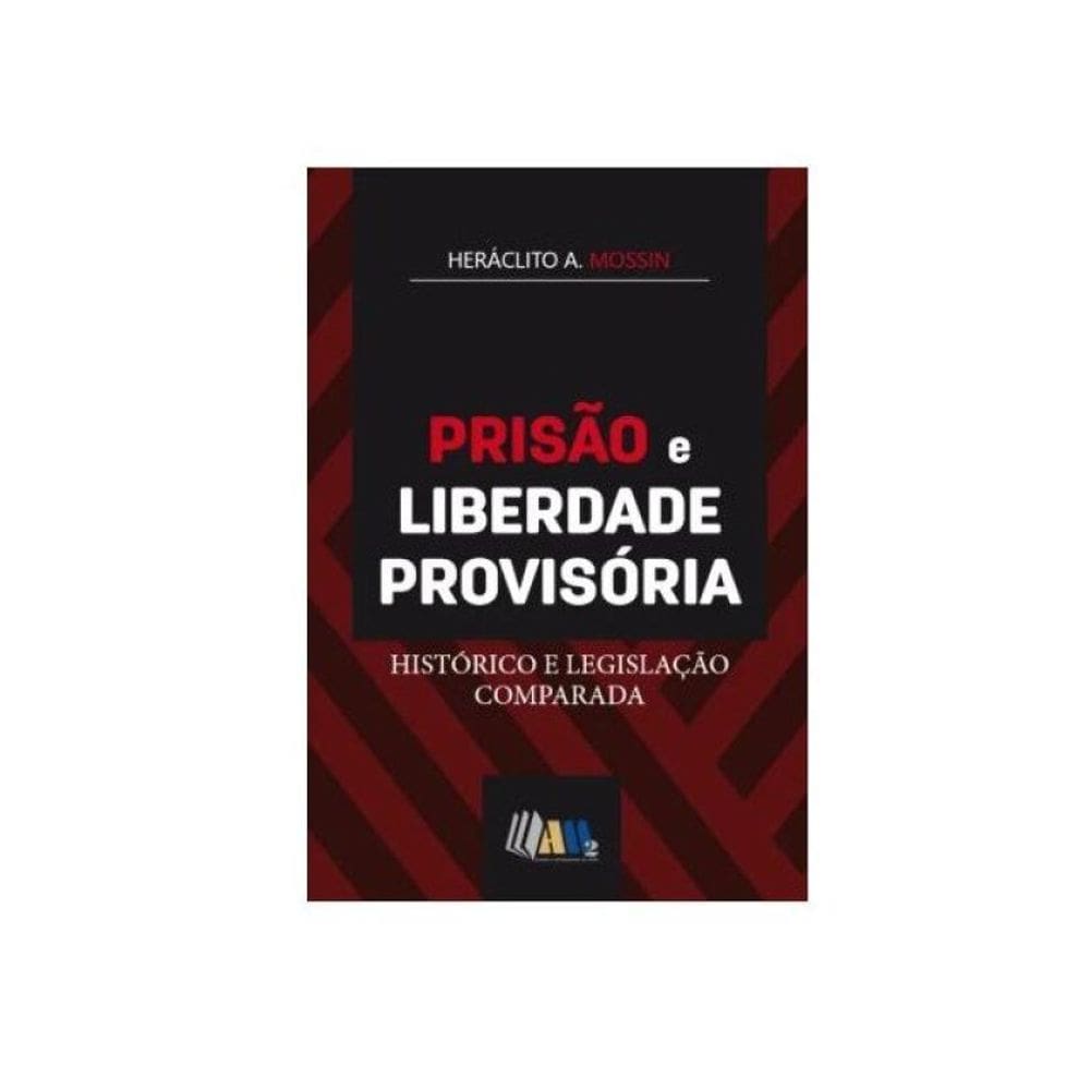 Prisão E Liberdade Provisória - 2024