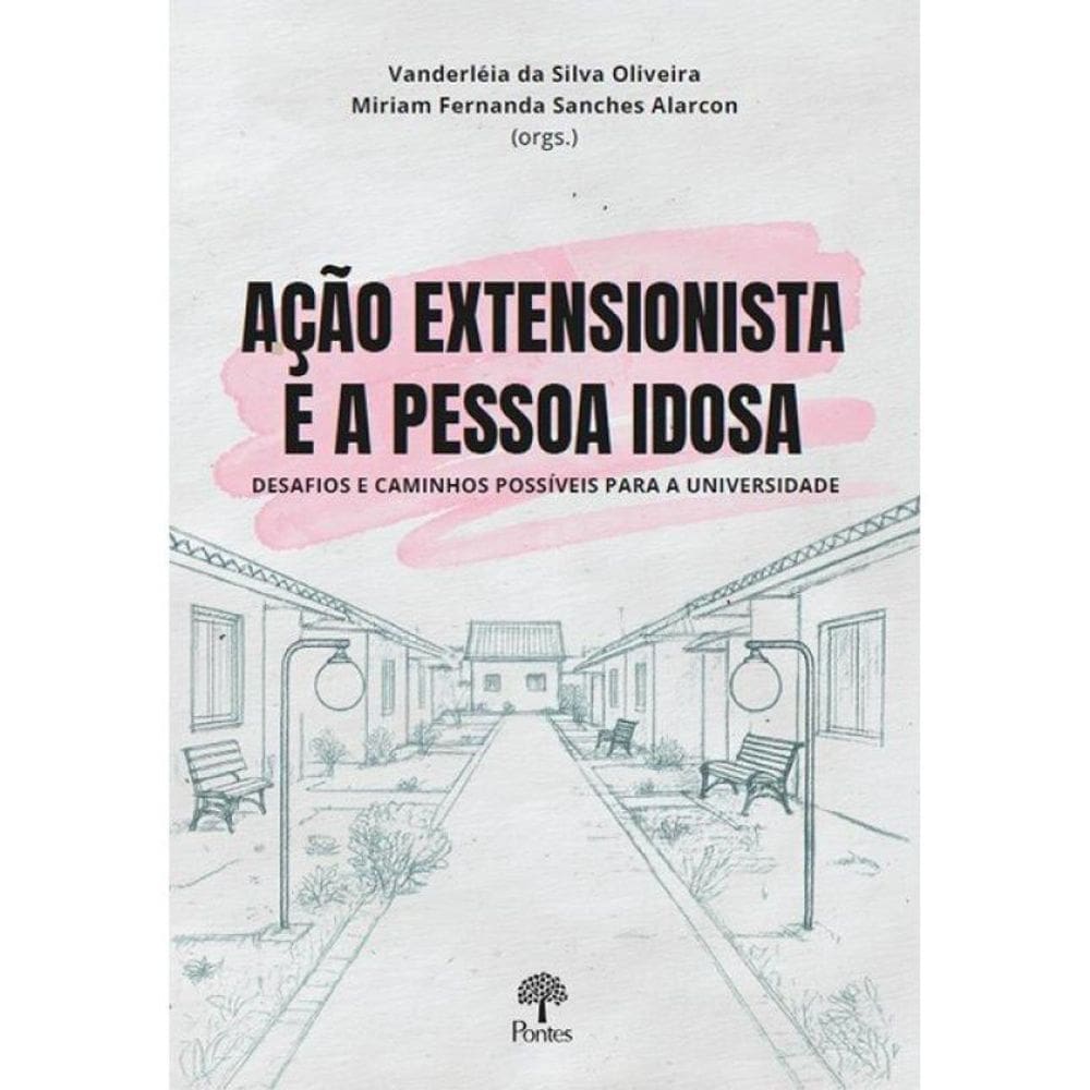 Ação Extensionista E A Pessoa Idosa