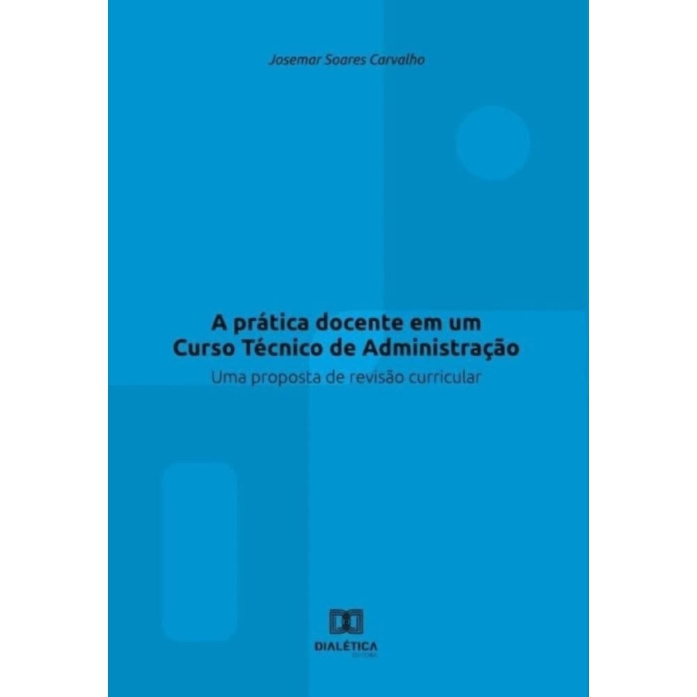 A prática docente em um Curso Técnico de Administração-Português