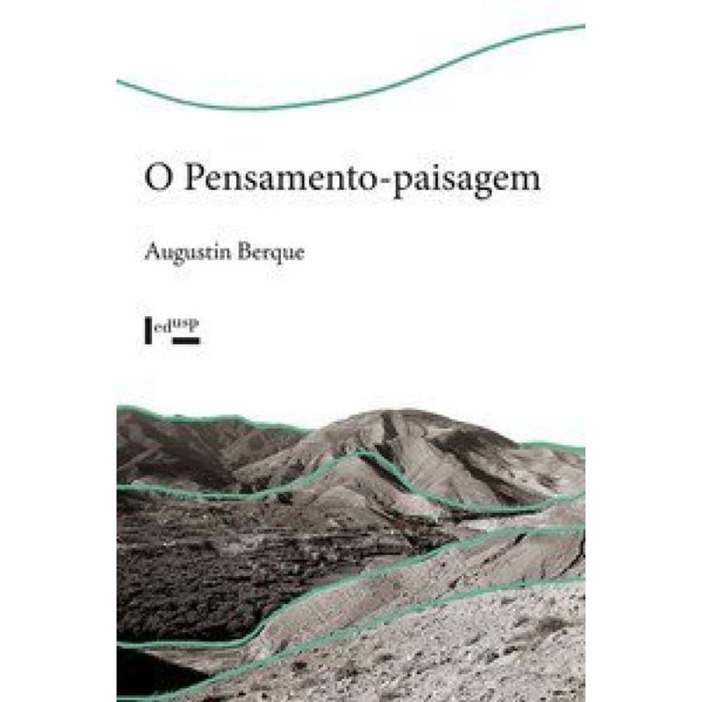 O Pensamento-Paisagem