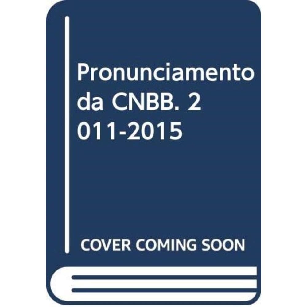 Pronunciamento Da Cnbb 2011 - 2015
