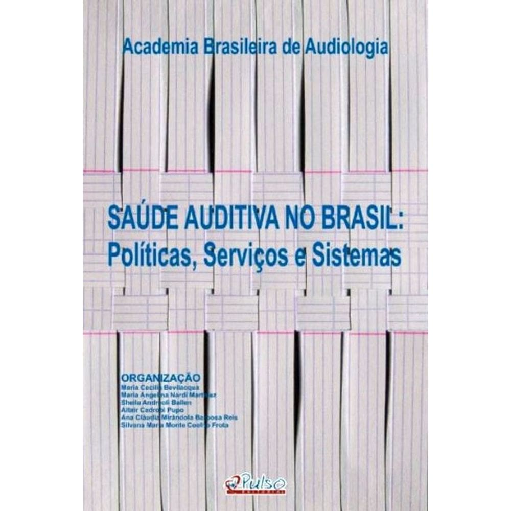 Saúde Auditiva No Brasil - Academia Brasileira De Audiologi