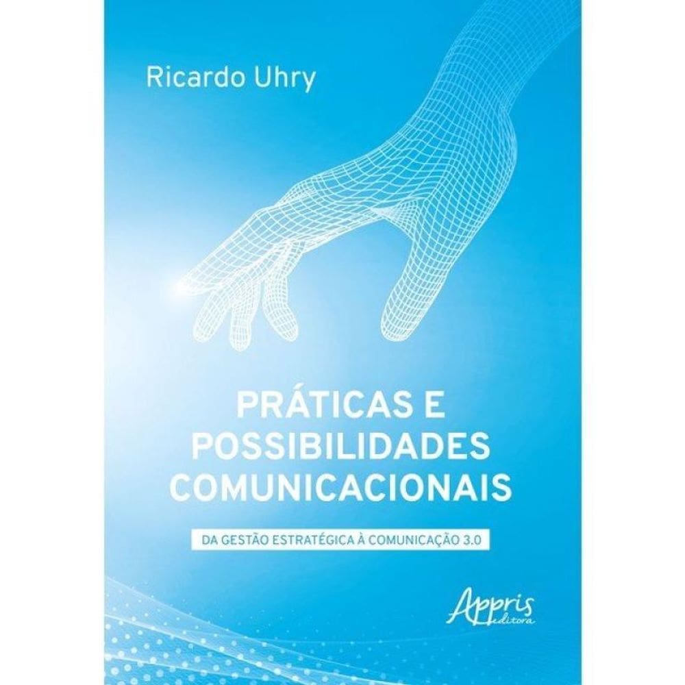 Práticas E Possibilidades Comunicacionais