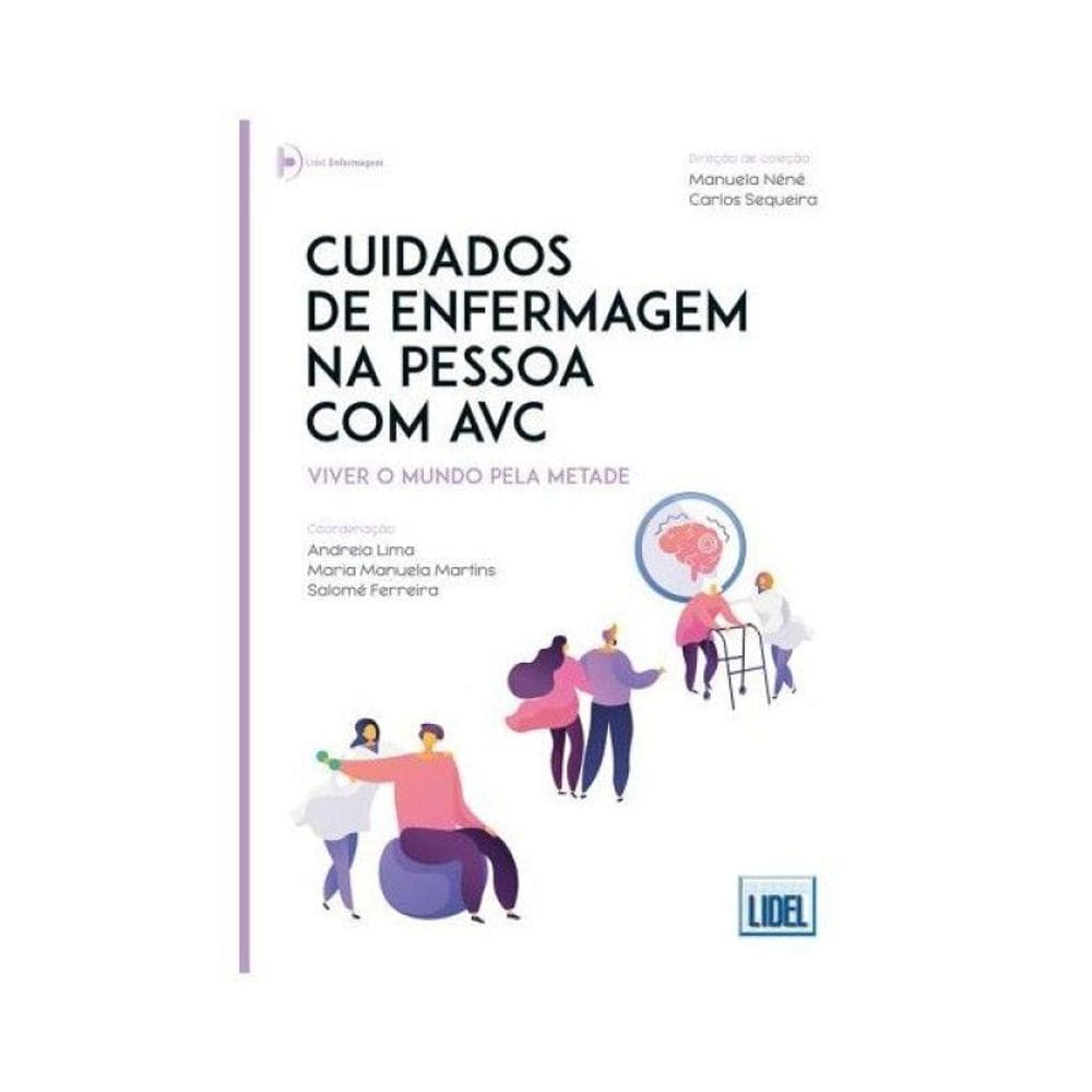 Cuidados De Enfermagem Na Pessoa Com Avc - Viver O Mundo Pela Metade