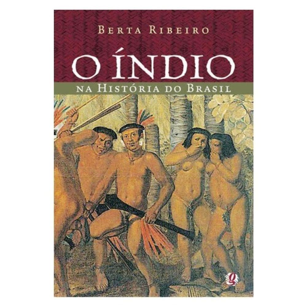 O Índio Na História Do Brasil