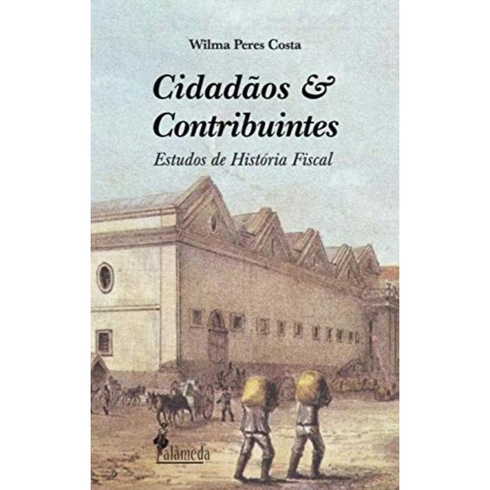 Cidadaos E Contribuintes - Estudos De Historia Fis