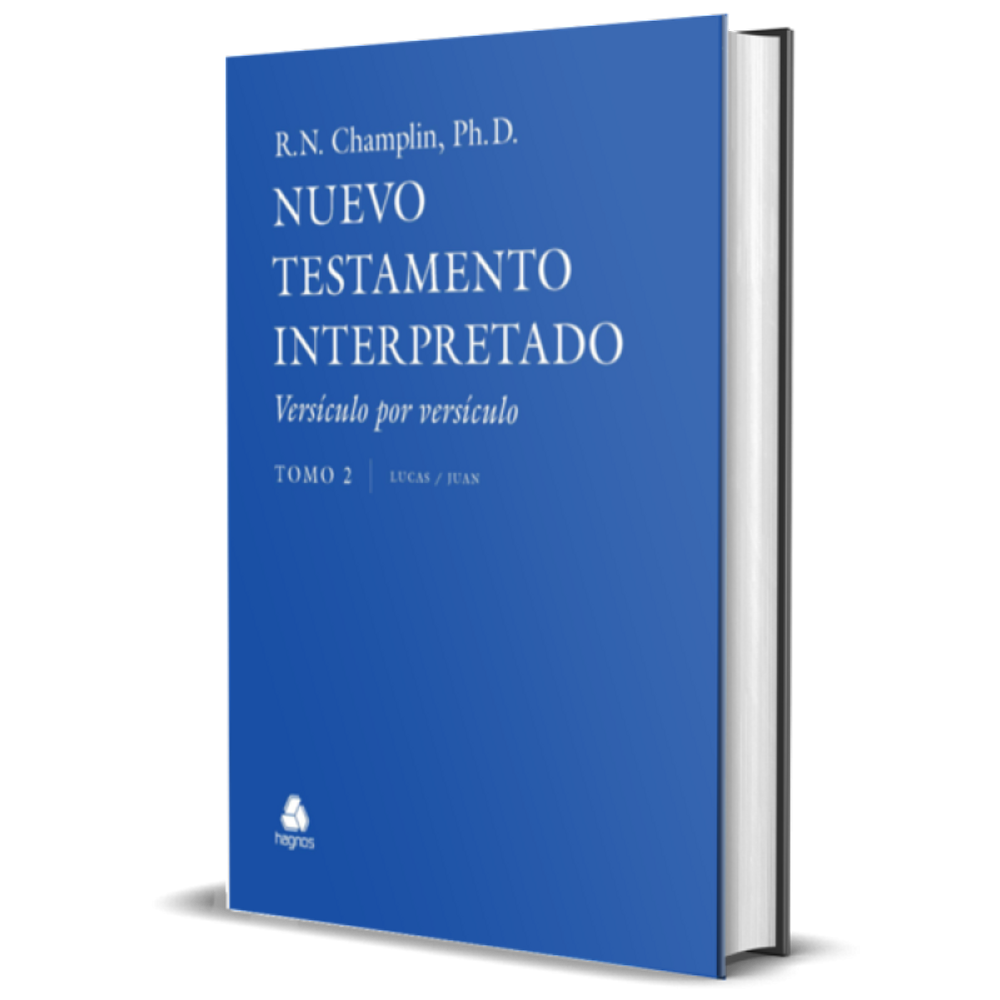 El Nuevo Testamento Interpretado Versículo Por Versículo