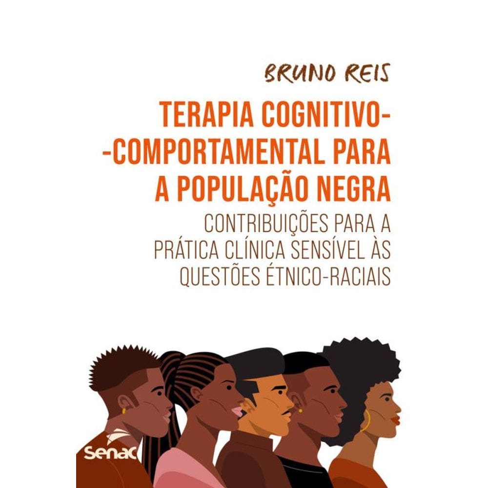 Terapia cognitivo-comportamental para a população negra: contribuições para a prática clínica sensível às questões étnico-raciais