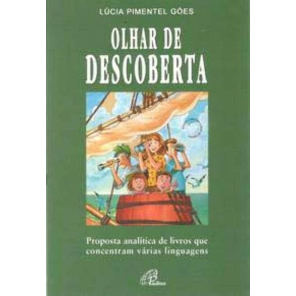 Olhar De Descoberta - Proposta Analítica De Livros Que Concentram Várias Linguagens