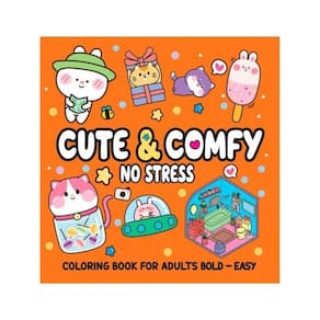 CUTE & COMFY COLORING BOOK FOR ADULT BOLD EASY - NO tensão - LIVRO DE COLORIR ADULTO