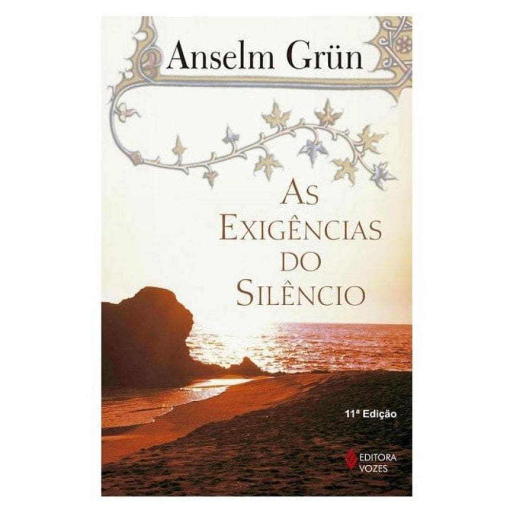 As Exigências Do Silêncio