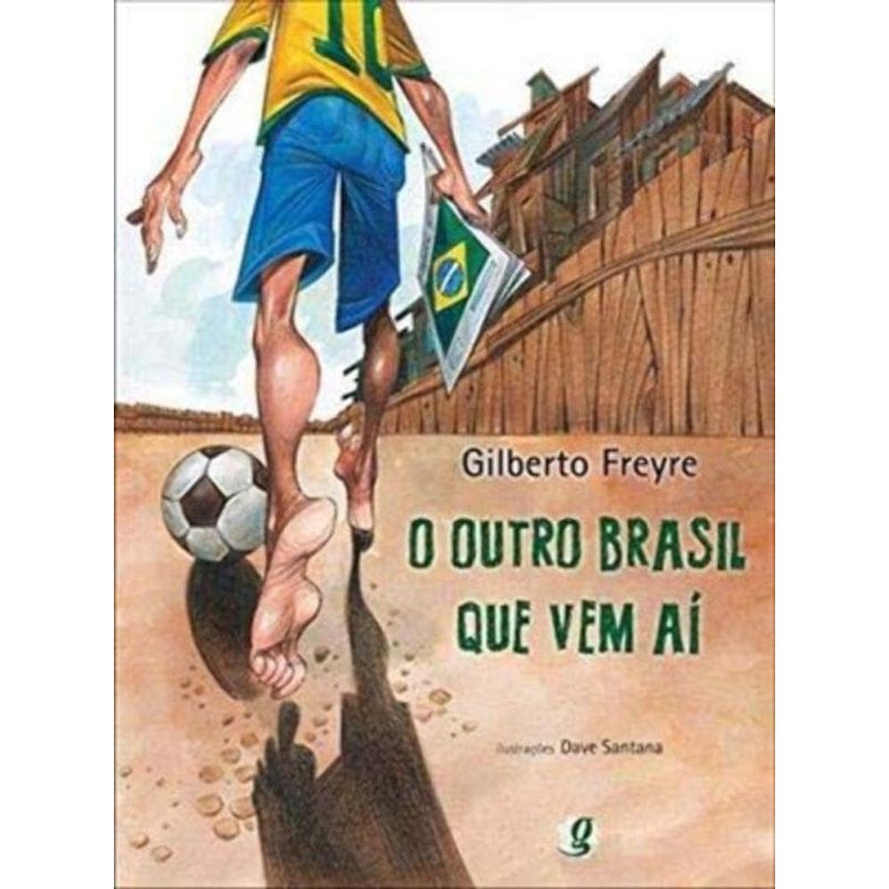 Outro Brasil Que Vem Ai, O