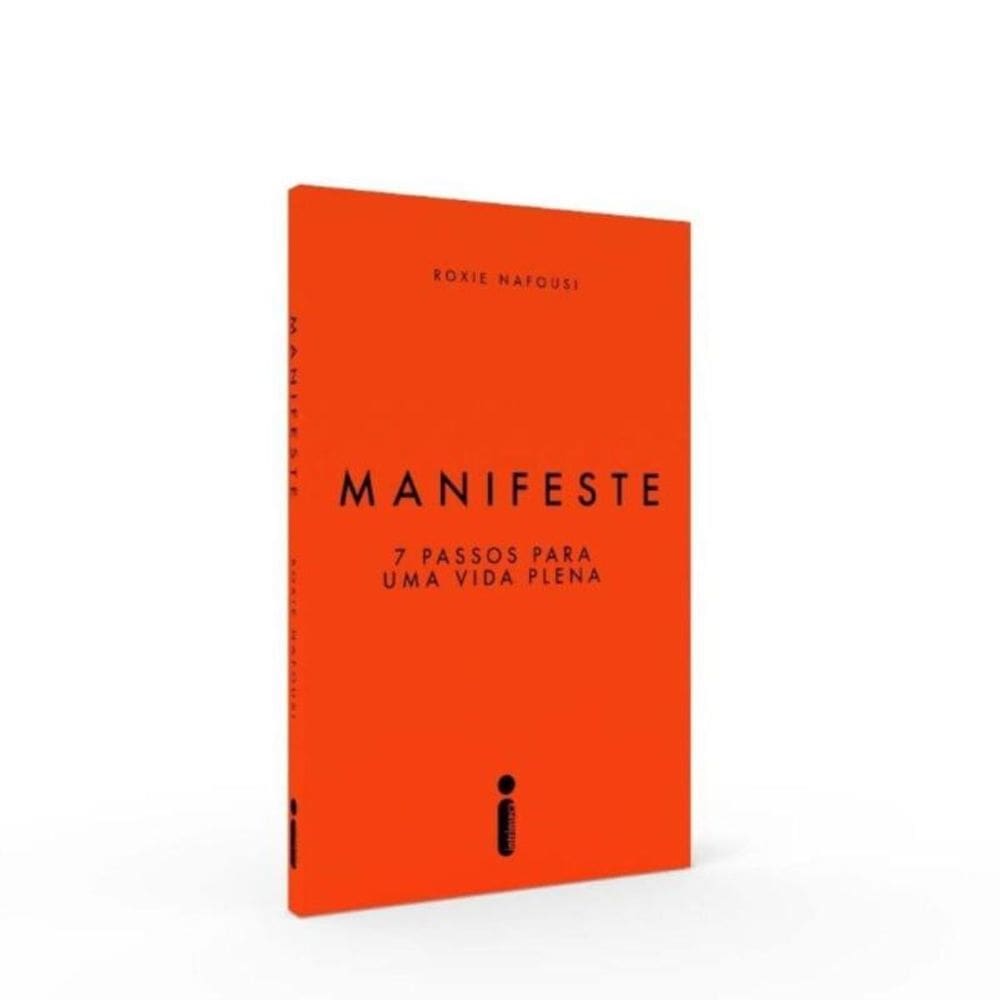 Manifeste - 7 Passos Para Uma Vida Plena
