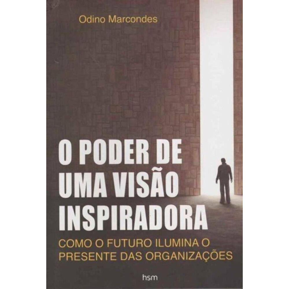 Poder de uma Visão Inspiradora, O
