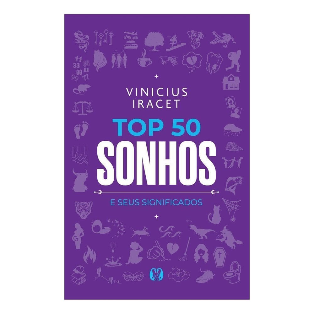 Top 50 Sonhos e Seus Significados
