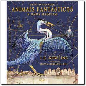 Animais Fantasticos e Onde Habitam - Edição Ilustrada