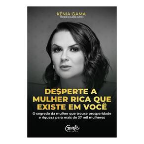 Desperte a Mulher Rica Que Existe em Você - O segredo da mulher que trouxe prosperidade e riqueza pa