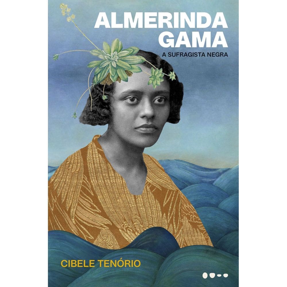 Almerinda Gama - A Sufragista Negra