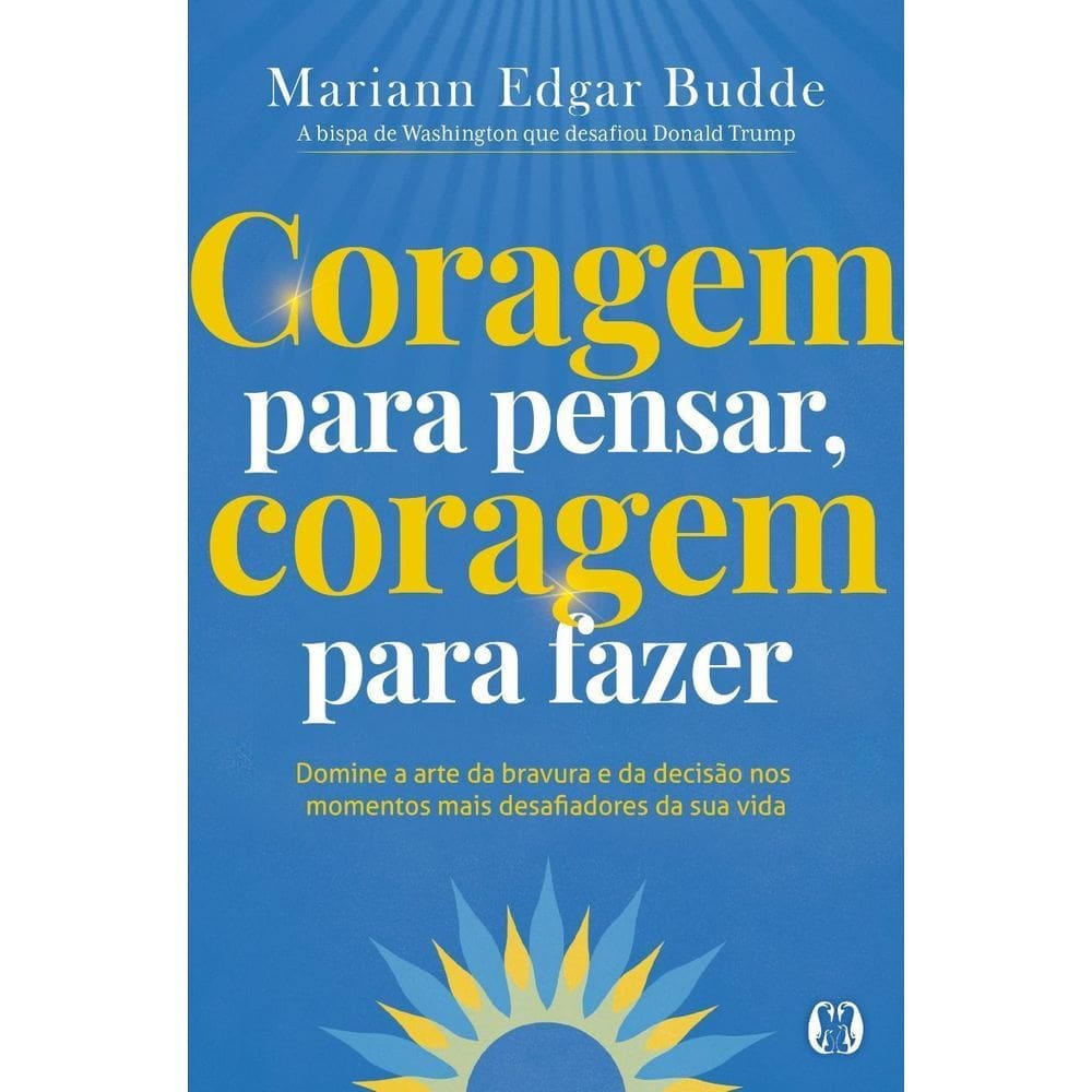 Coragem Para Pensar, Coragem Para Fazer