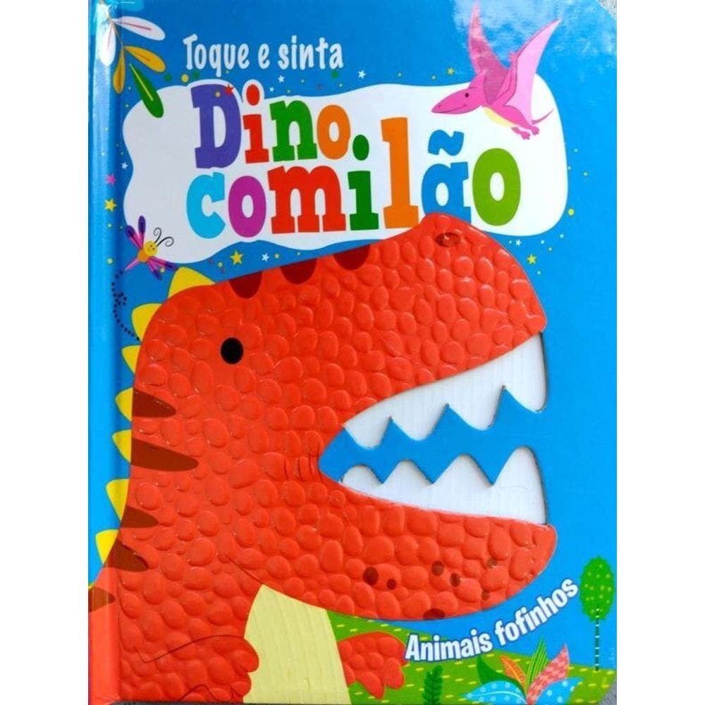 Dino Comilão - Animais Fofinhos - Toque E Sinta