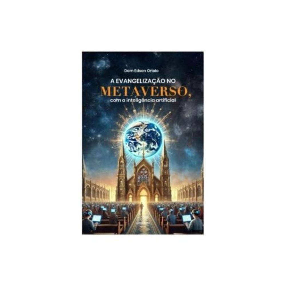 Livro A Evangelização no Metaverso com a Inteligência Artificial