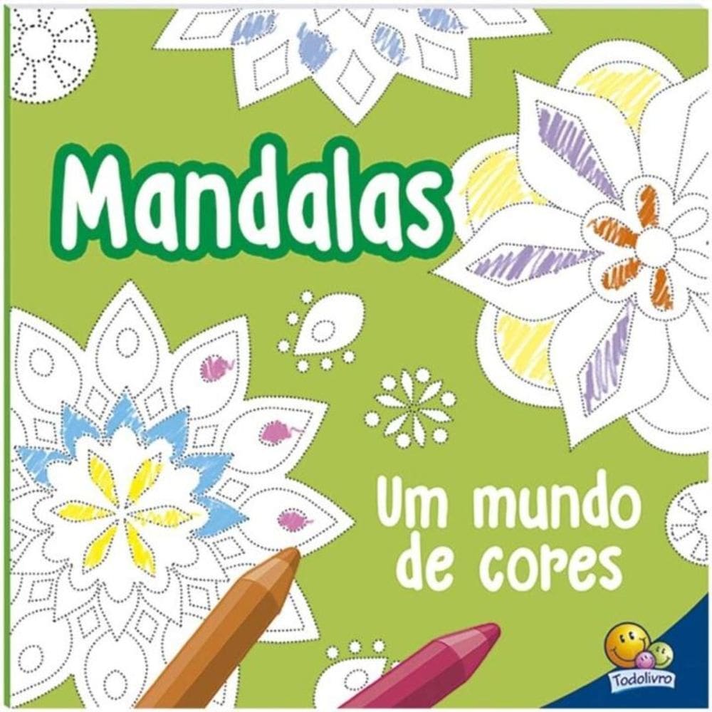 Mandalas - Um Mundo De Cores