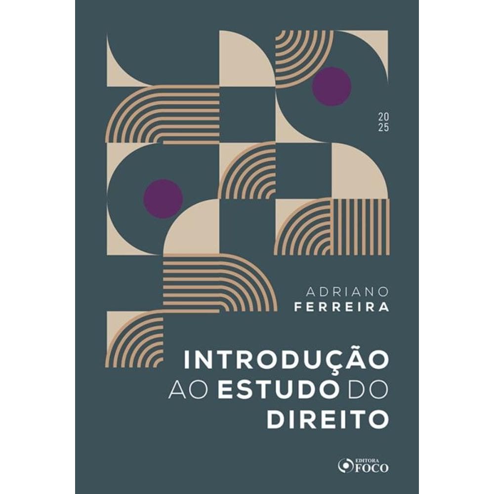 Introdução ao Estudo do Direito - IED - 2ª Ed - 2025