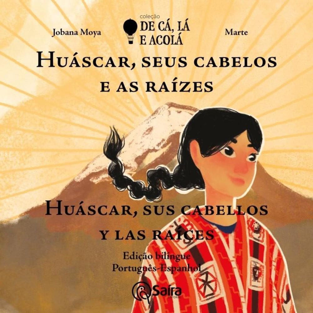 Huáscar, Seus Cabelos e As Raízes