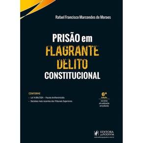 Prisão Em Flagrante Delito Constitucional - 2025