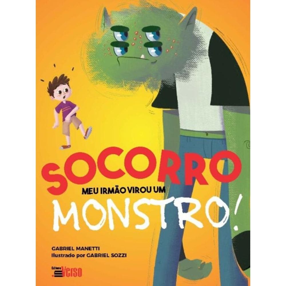 Socorro: Meu Irmão Virou Um Monstro!